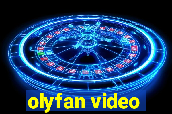 olyfan video